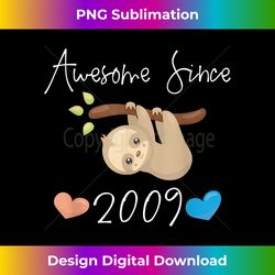 Awesome Since 2009 - Sloth Girls Birthday - Sleek Sublimation PNG Download - Enhance Your Art with a Dash of Spice