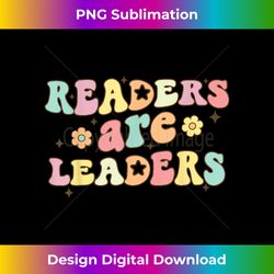 Readers Are Leaders Book Lover Retro Groovy Back To School - Bohemian Sublimation Digital Download - Craft with Boldness