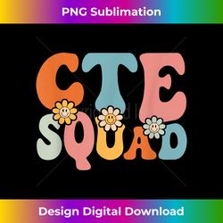 CTE Squad Funny Back To School Teachers Students - Classic Sublimation PNG File - Immerse in Creativity with Every Desig