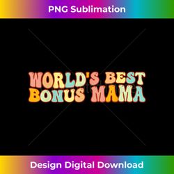 Groovy World's Best Bonus Mama A Mother's Day For Step Mom - Sophisticated PNG Sublimation File - Lively and Captivating