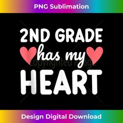 Second Grade Has My Heart Valentines Day Teacher Student - Deluxe PNG Sublimation Download - Chic, Bold, and Uncompromis
