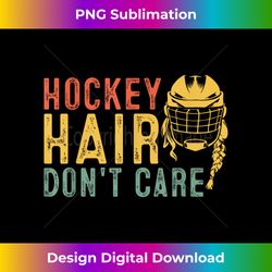 Retro 80s 90s Hockey Hair Don't Care Funny Hockey - Artisanal Sublimation PNG File - Craft with Boldness and Assurance
