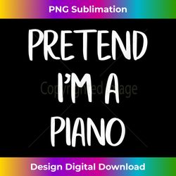 Pretend I'm A Piano Funny Lazy Halloween Costume Party - Classic Sublimation PNG File - Challenge Creative Boundaries
