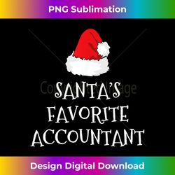 Santa's Favorite Accountant Christmas Funny Hat Accounting - Luxe Sublimation PNG Download - Access the Spectrum of Subl