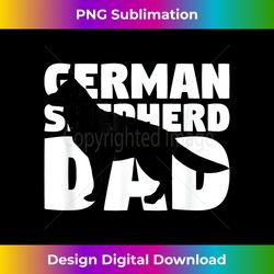 German Shepherd Dad T-Shirt German Shepherd Gift Dog Father - Unique Sublimation PNG Download