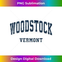 Woodstock Vermont VT Vintage Athletic Sports Design - Stylish Sublimation Digital Download