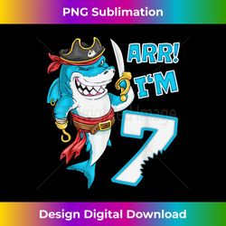 I'm 7 years Bday Shark pirate 7th Birthday boy pirate Party - Modern Sublimation PNG File