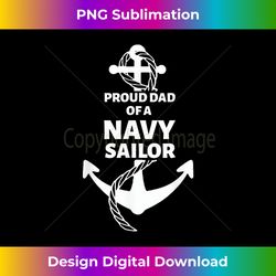 Proud Dad of a Navy Sailor - Edgy Sublimation Digital File
