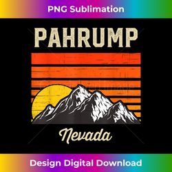 Pahrump Nevada Retro Vintage City State USA Souvenir - Trendy Sublimation Digital Download