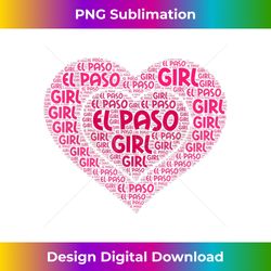 EL PASO Girl T-shirt I Love EL PASO State Home Tee - Retro PNG Sublimation Digital Download