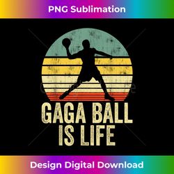gaga ball is life ga-ga ball dodgeball player dodgeball - aesthetic sublimation digital file