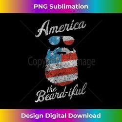 Patriotic American Flag Beard Shirt America The Beard-iful - Modern Sublimation PNG File