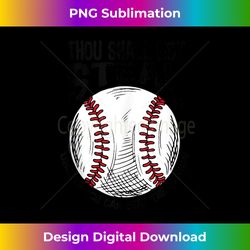 thou shall not steal unless you can beat the throw baseball tank top 2 - instant png sublimation download
