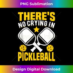 there's no crying in pickleball tank top 2 - elegant sublimation png download