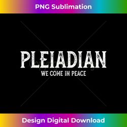 Pleiadian Star Seed Tshirt Lightworker Volenteer Aliens 2 - Premium Sublimation Digital Download