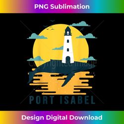 Port Isabel Light Texas Lighthouse Nautical Souvenir - Exclusive Sublimation Digital File