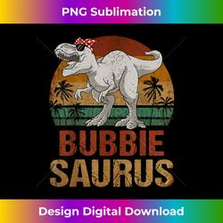 Bubbiesaurus Dinosaur Bubbie Saurus Vintage Mother's Day - Vintage Sublimation PNG Download