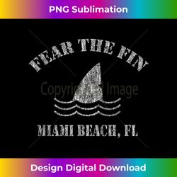 Retro Fear the Fin Miami Beach FL Shark - Artistic Sublimation Digital File