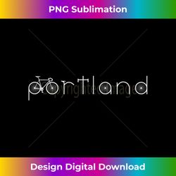 Portland Bicycle Design - PDX Oregon or Maine Bike Lovers 1
