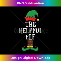 Matching Family Group Funny I'm The Helpful Elf Christmas - Artistic Sublimation Digital File