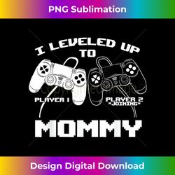 i leveled up to mommy gaming baby gender announcement - decorative sublimation png file