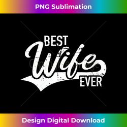 s Best wife ever 2 - Exclusive Sublimation Digital File