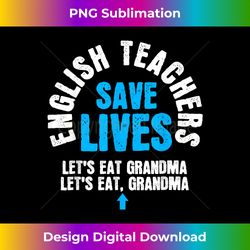 English Teacher Teacher Humor Teacher Student - Trendy Sublimation Digital Download