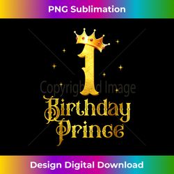 Kids 1st Birthday Decorations For Boys Prince 1 Year Old - Modern Sublimation PNG File