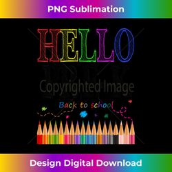 Hello Pre-K Preschool Great Back School - Signature Sublimation PNG File