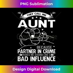 They Call Me Uncle Because Partner In Crime Makes Me Sound - Edgy Sublimation Digital File - Challenge Creative Boundari