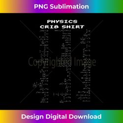 Funny Nerdy Physics Crib Science Teacher Student Geek - Crafted Sublimation Digital Download