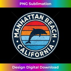 manhattan beach california ca vintage dolphin retro 70s long sleeve - signature sublimation png file