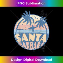Santa Barbara California Beach Surf Summer Vacation Vintage - Unique Sublimation PNG Download