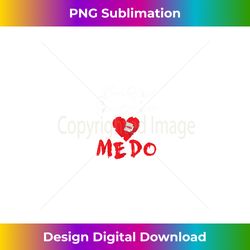 look what you made me do - creative sublimation png download