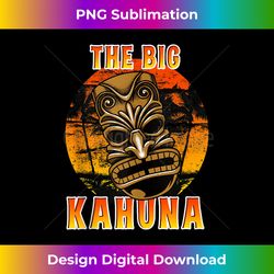 Funny Hawaiian Tiki Mask Luau Hawaii The Big Kahuna Humor Tank Top - Sublimation-Ready PNG File