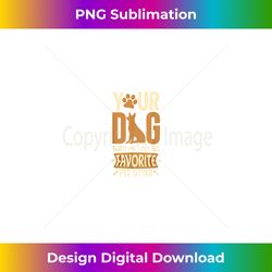 Funny Dog Sitter Pet Sitting Watcher Pet Sitter - PNG Transparent Digital Download File for Sublimation
