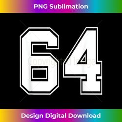 Number 64 Shirt Baseball Football Soccer Hockey Vollyball - Sublimation-Ready PNG File