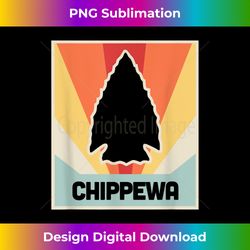 Vintage Ojibwe Pride Chippewa - PNG Transparent Sublimation File