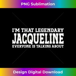 Jacqueline Personal Name Girl Funny Jacqueline - Creative Sublimation PNG Download