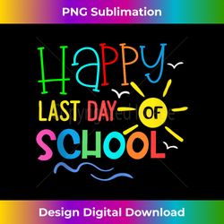 Happy Last Day Of School Hello Summer Design - Digital Sublimation Download File