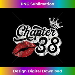 Vintage Chapter 38 Classy Lips Happy Birthday 38 years Born - Creative Sublimation PNG Download