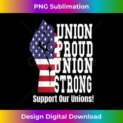 Union Worker Union Proud Union Strong American Flag - Sublimation-ready Png File