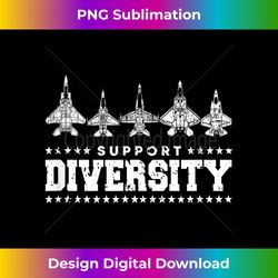 support diversity f-15, f-16, f-18, f-22, f-35 fighter jet - creative sublimation png download