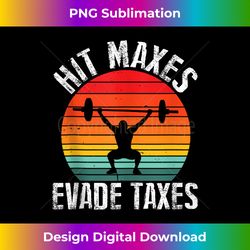 hit maxes evade taxes tank top 1 - sublimation-ready png file