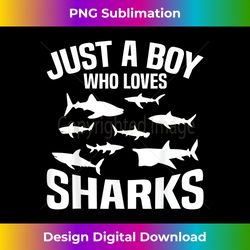 Just A Boy Who Loves Sharks Kids Shark Lover - High-Quality PNG Sublimation Download