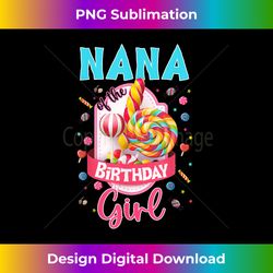 Nana of The Birthday Girl Candyland Family Matching Sweet - Decorative Sublimation PNG File