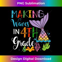 Making Waves In 4th Grade Mermaid Back To School s 1 - Retro PNG Sublimation Digital Download