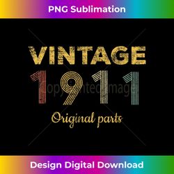 Vintage 1911 Made In 1911 110th Birthday 110 Years 2 - Exclusive PNG Sublimation Download