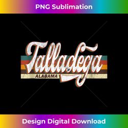 Vintage 80s 70s Talladega Retro Alabama 2 - High-Quality PNG Sublimation Download