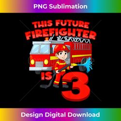 3th Birthday Future Firefighter With Fire Truck 3 Year Old - High-Resolution PNG Sublimation File